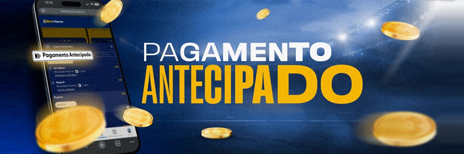 Garanta seu lucro com o pagamento antecipado da Bet da Sorte.
